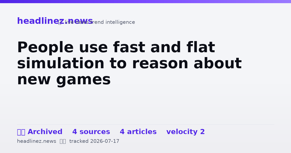 Visual summary for People use fast and flat simulation to reason about new games