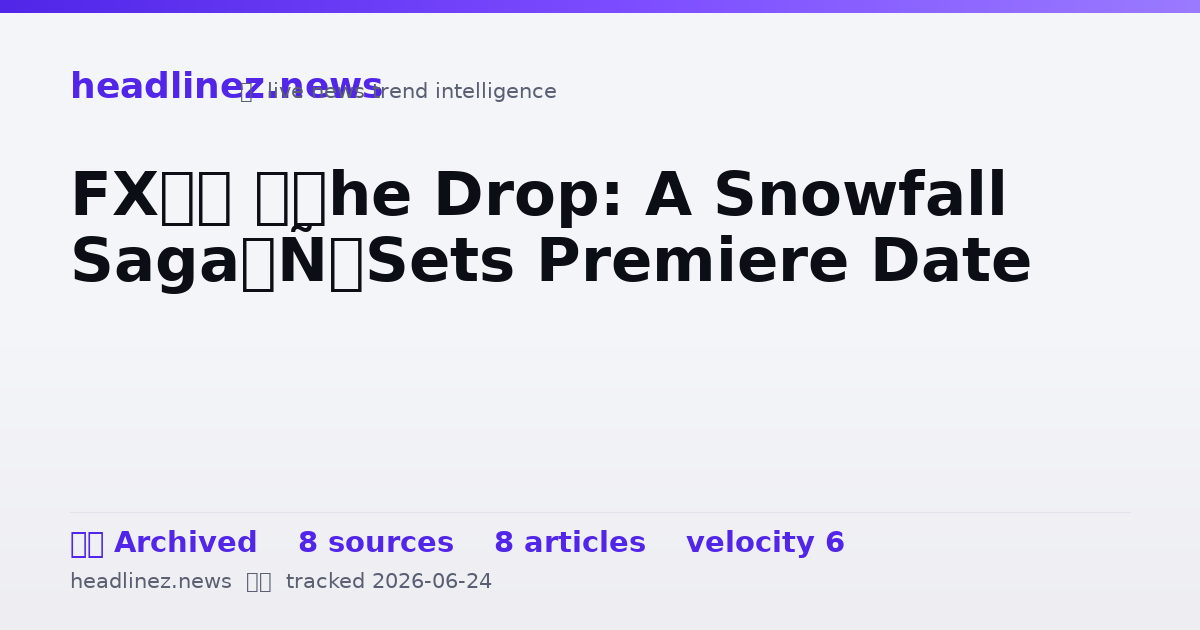 Visual summary for FX’s ‘The Drop: A Snowfall Saga’ Sets Premiere Date