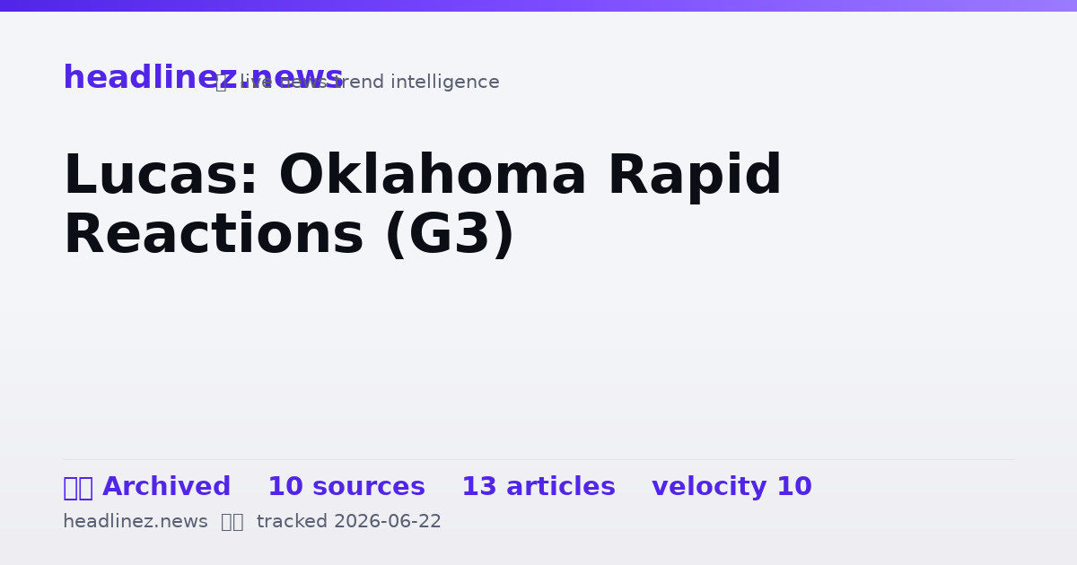 Visual summary for Lucas: Oklahoma Rapid Reactions (G3)