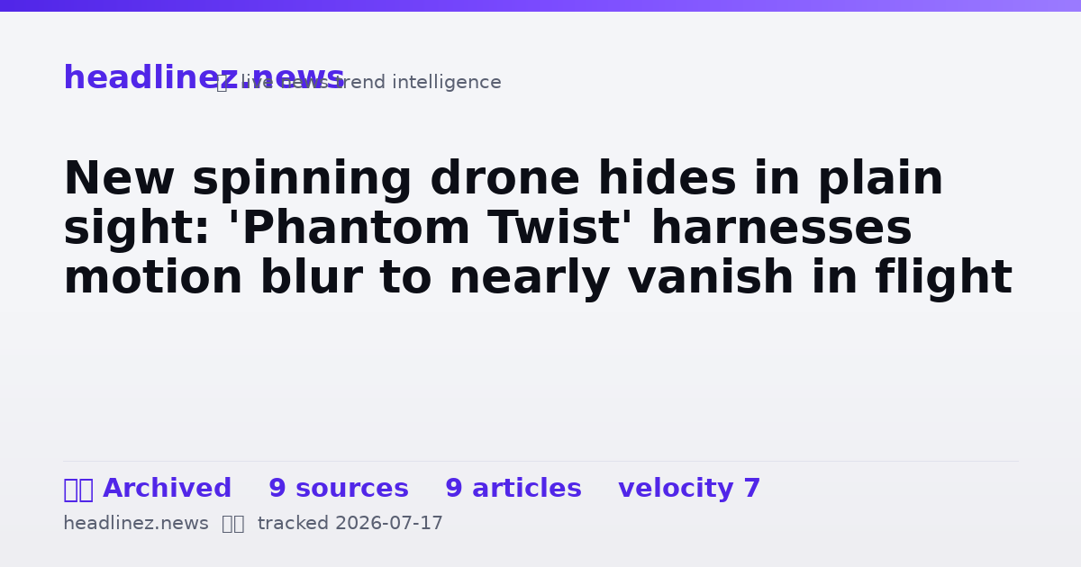 Visual summary for New spinning drone hides in plain sight: 'Phantom Twist' harnesses motion blur to nearly vanish in flight