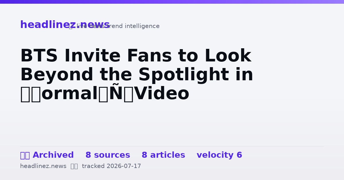 Visual summary for BTS Invite Fans to Look Beyond the Spotlight in ‘Normal’ Video