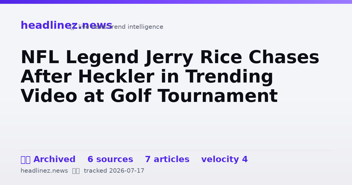 Visual summary for NFL Legend Jerry Rice Chases After Heckler in Trending Video at Golf Tournament