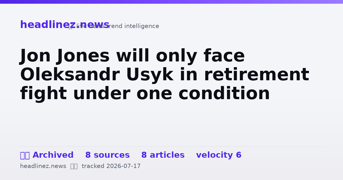 Visual summary for Jon Jones will only face Oleksandr Usyk in retirement fight under one condition