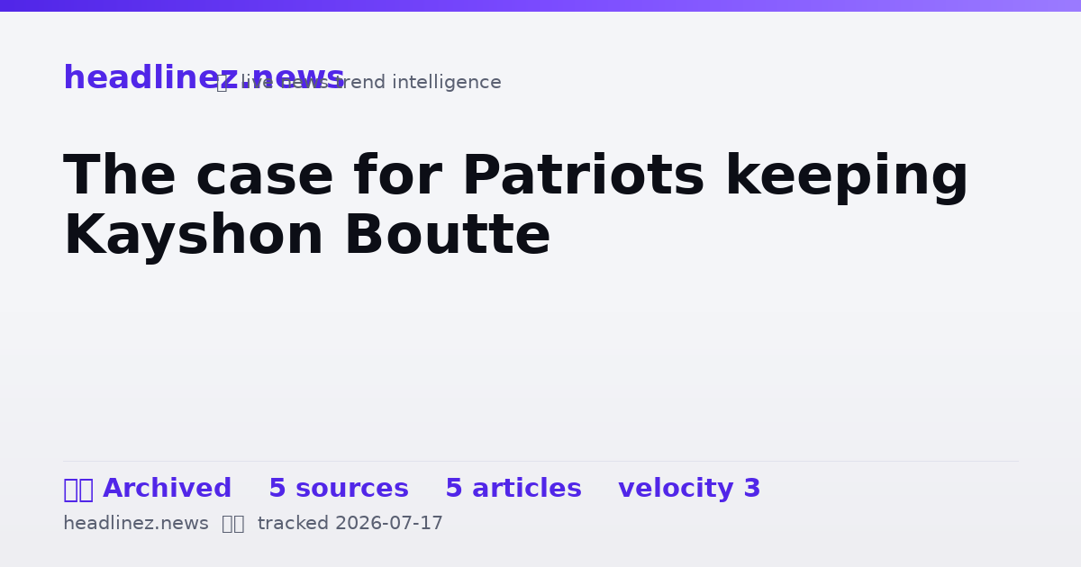 Visual summary for The case for Patriots keeping Kayshon Boutte