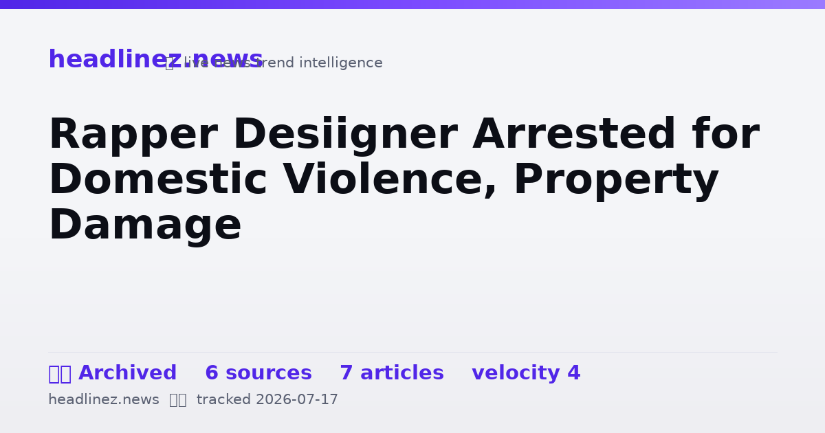 Visual summary for Rapper Desiigner Arrested for Domestic Violence, Property Damage