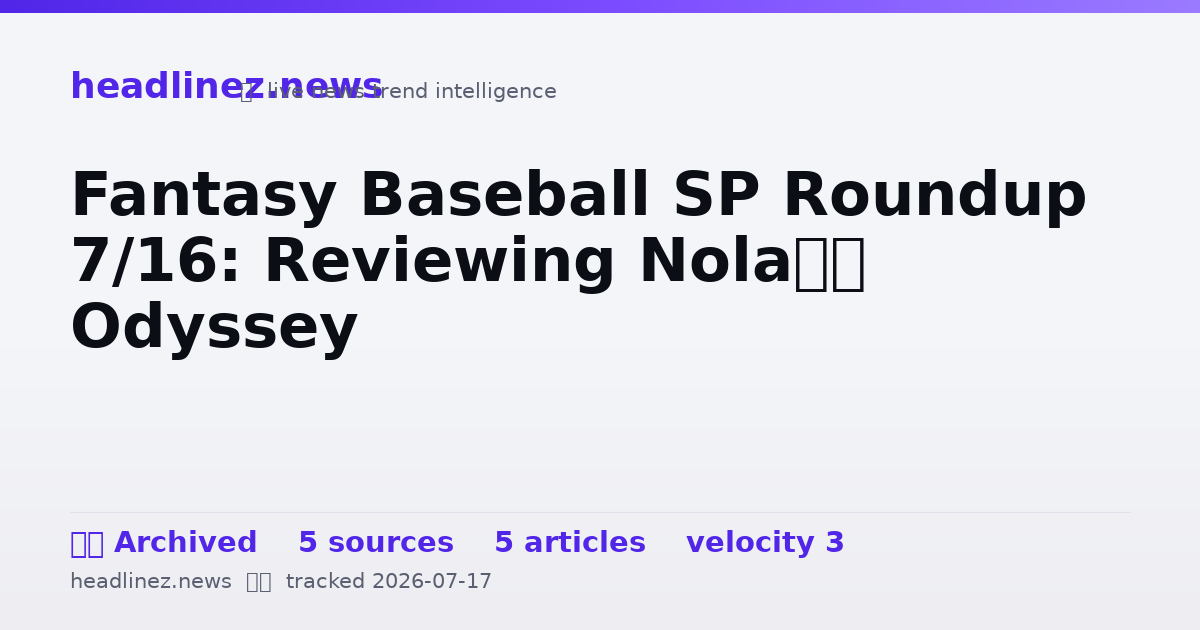 Visual summary for Fantasy Baseball SP Roundup 7/16: Reviewing Nola’s Odyssey