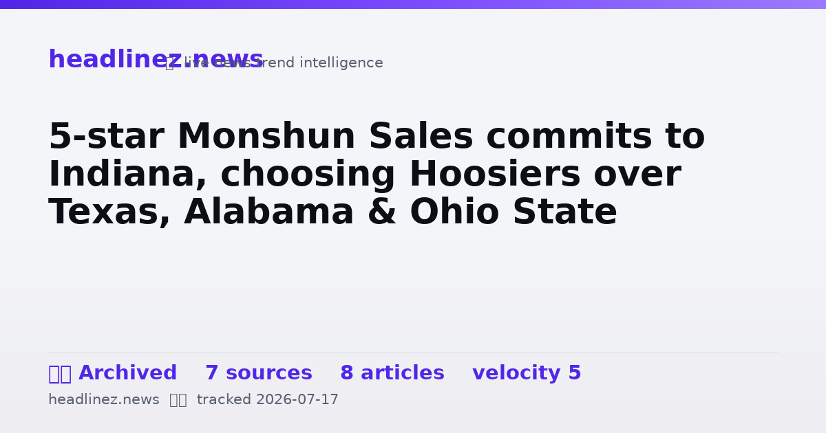 Visual summary for 5-star Monshun Sales commits to Indiana, choosing Hoosiers over Texas, Alabama & Ohio State