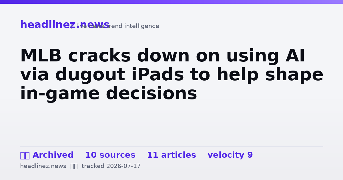 Visual summary for MLB cracks down on using AI via dugout iPads to help shape in-game decisions