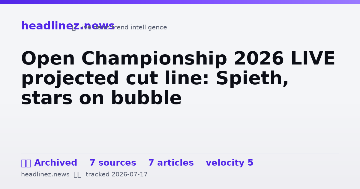 Visual summary for Open Championship 2026 LIVE projected cut line: Spieth, stars on bubble