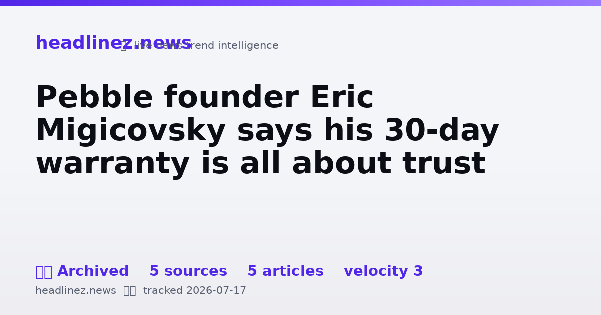 Visual summary for Pebble founder Eric Migicovsky says his 30-day warranty is all about trust