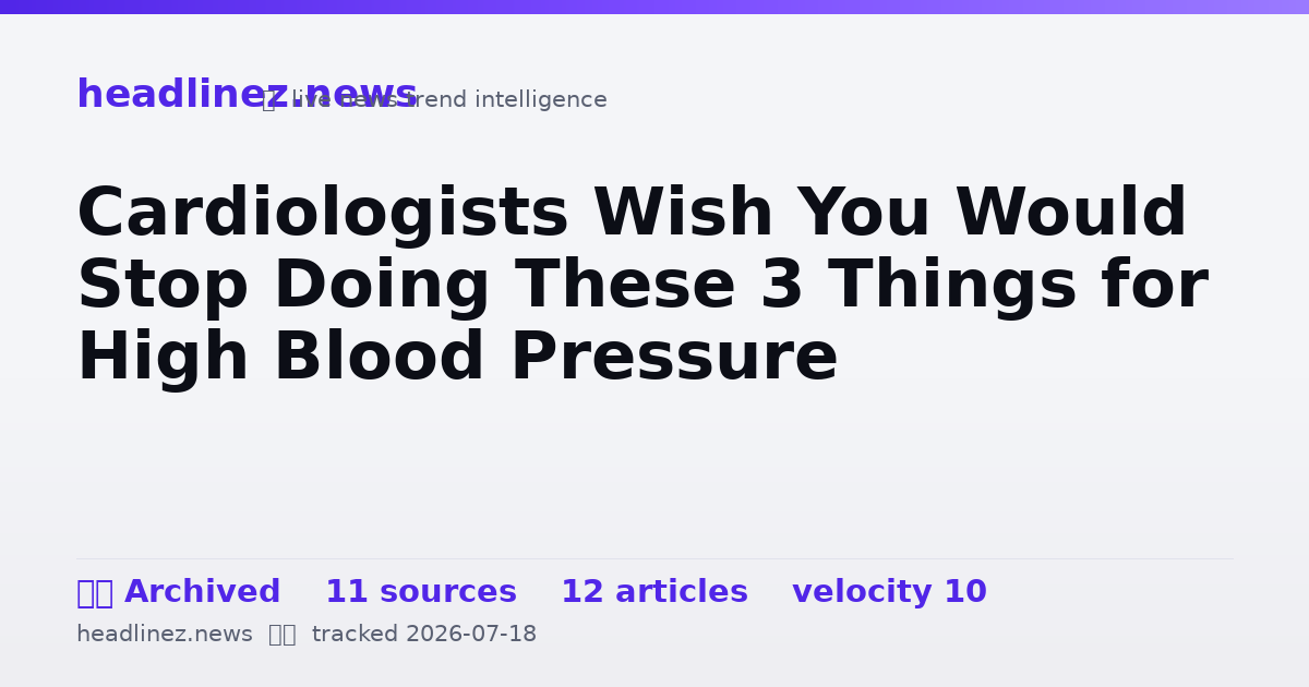 Visual summary for Cardiologists Wish You Would Stop Doing These 3 Things for High Blood Pressure
