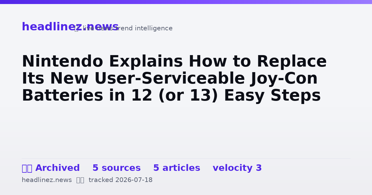 Visual summary for Nintendo Explains How to Replace Its New User-Serviceable Joy-Con Batteries in 12 (or 13) Easy Steps