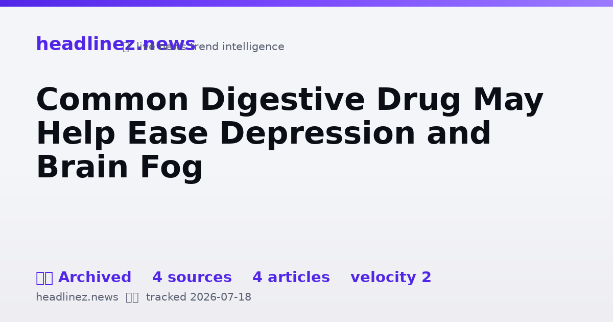 Visual summary for Common Digestive Drug May Help Ease Depression and Brain Fog