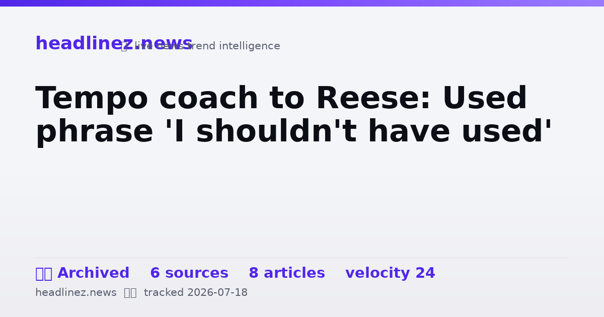 Visual summary for Tempo coach to Reese: Used phrase 'I shouldn't have used'