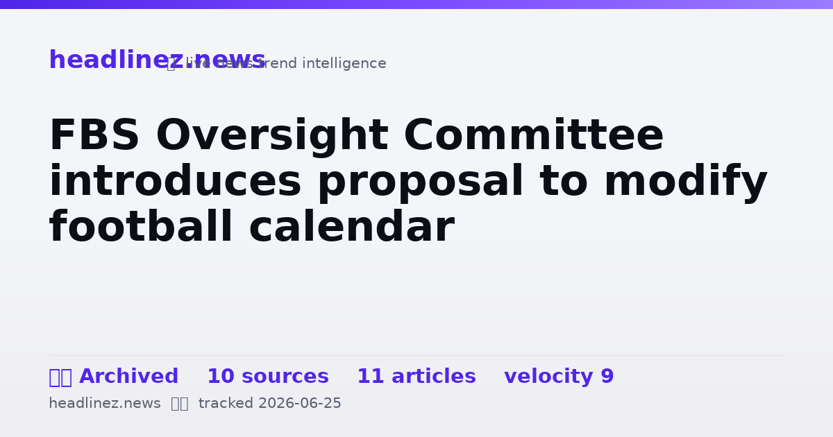 Visual summary for FBS Oversight Committee introduces proposal to modify football calendar