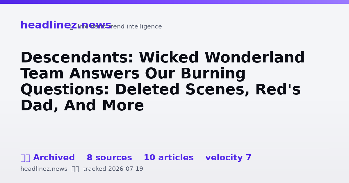 Visual summary for Descendants: Wicked Wonderland Team Answers Our Burning Questions: Deleted Scenes, Red's Dad, And More