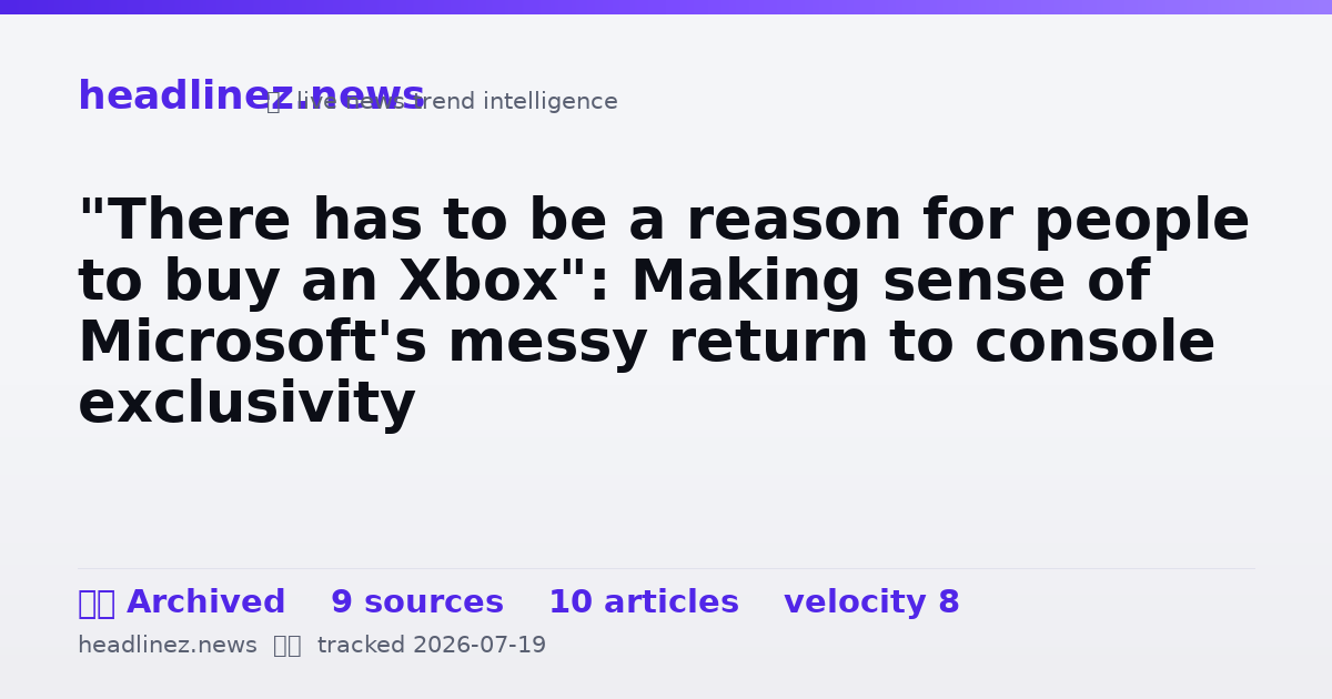 Visual summary for "There has to be a reason for people to buy an Xbox": Making sense of Microsoft's messy return to console exclusivity