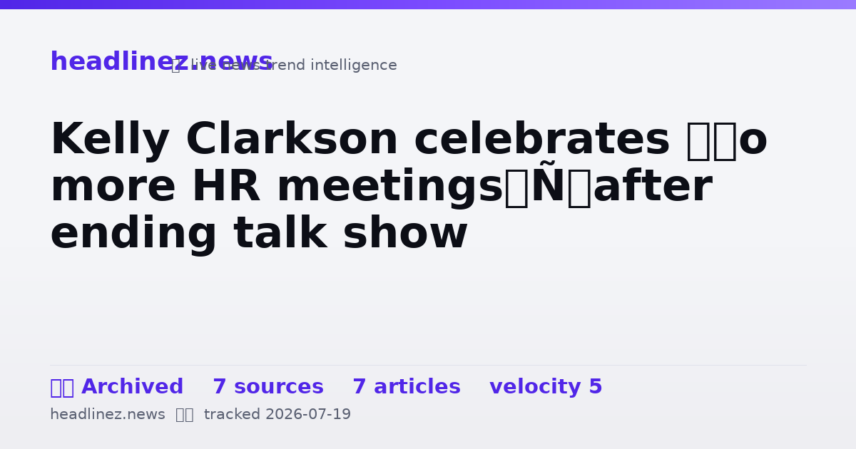 Visual summary for Kelly Clarkson celebrates ‘no more HR meetings’ after ending talk show