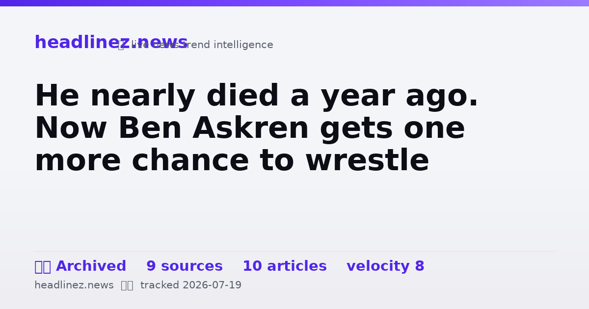 Visual summary for He nearly died a year ago. Now Ben Askren gets one more chance to wrestle