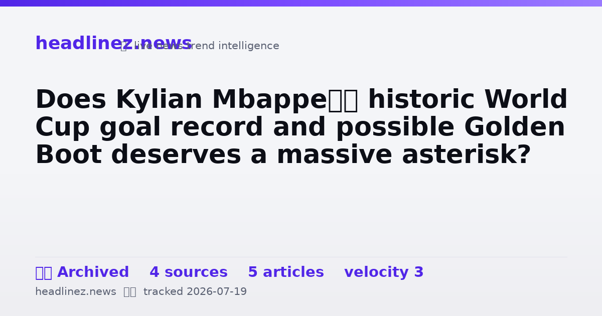 Visual summary for Does Kylian Mbappe’s historic World Cup goal record and possible Golden Boot deserves a massive asterisk?