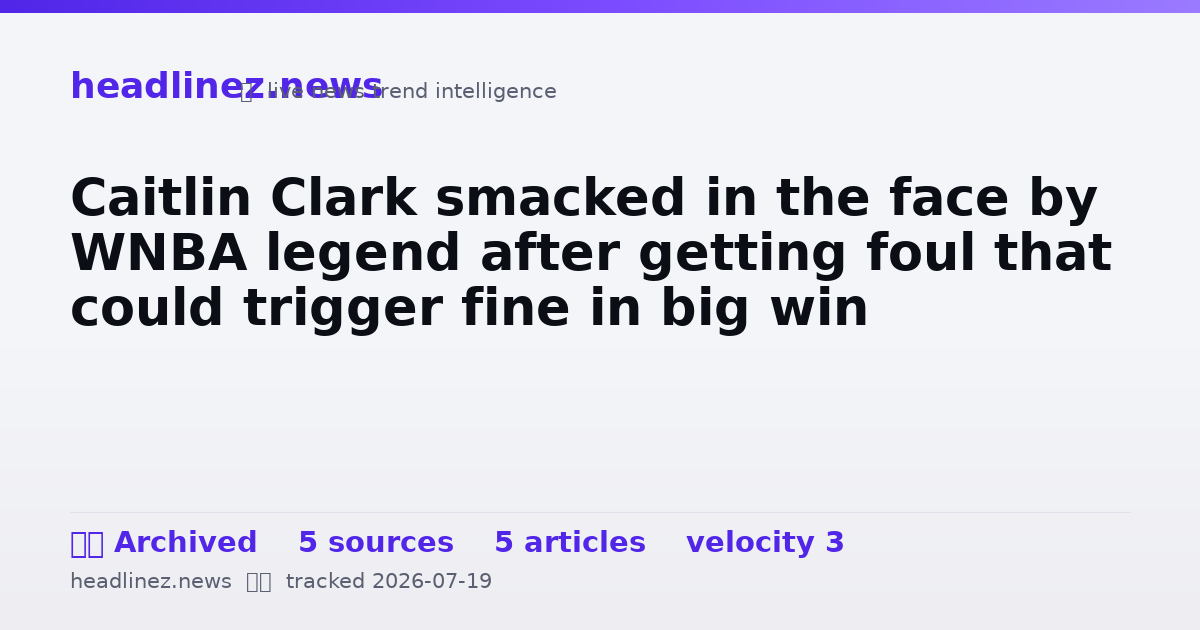 Visual summary for Caitlin Clark smacked in the face by WNBA legend after getting foul that could trigger fine in big win