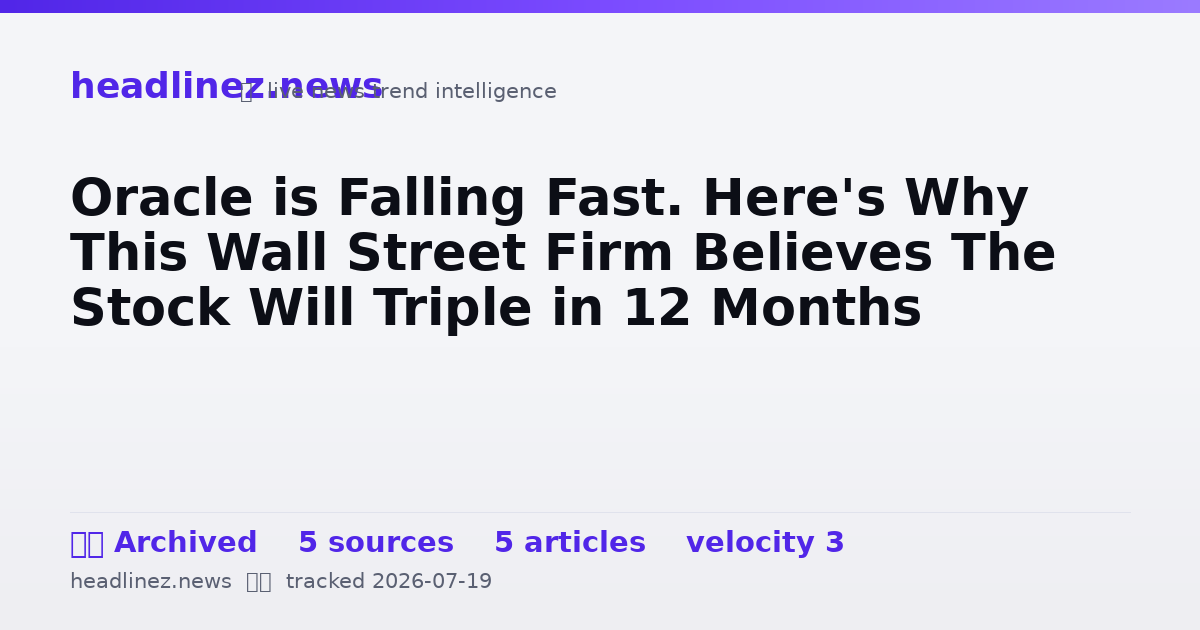 Visual summary for Oracle is Falling Fast. Here's Why This Wall Street Firm Believes The Stock Will Triple in 12 Months