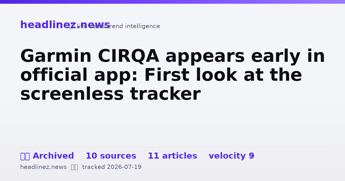 Visual summary for Garmin CIRQA appears early in official app: First look at the screenless tracker