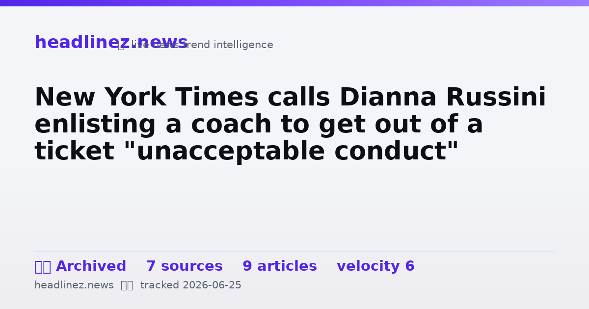Visual summary for New York Times calls Dianna Russini enlisting a coach to get out of a ticket "unacceptable conduct"