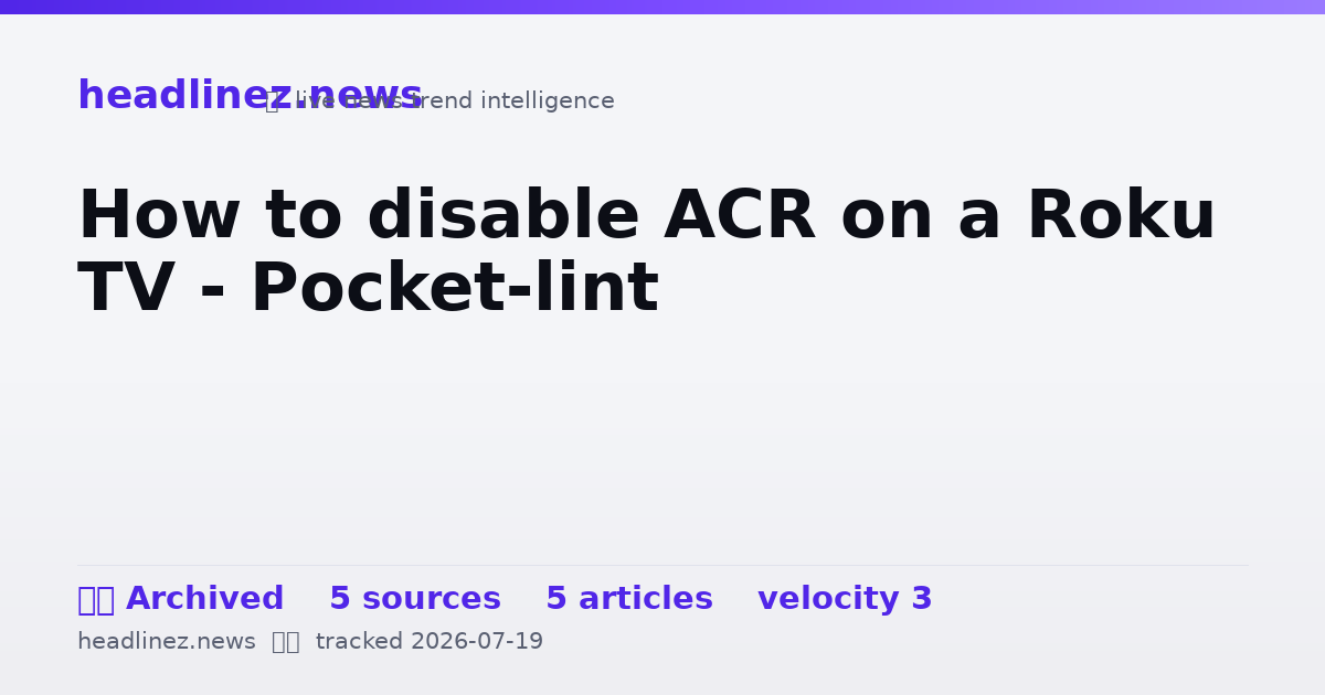 Visual summary for How to disable ACR on a Roku TV - Pocket-lint