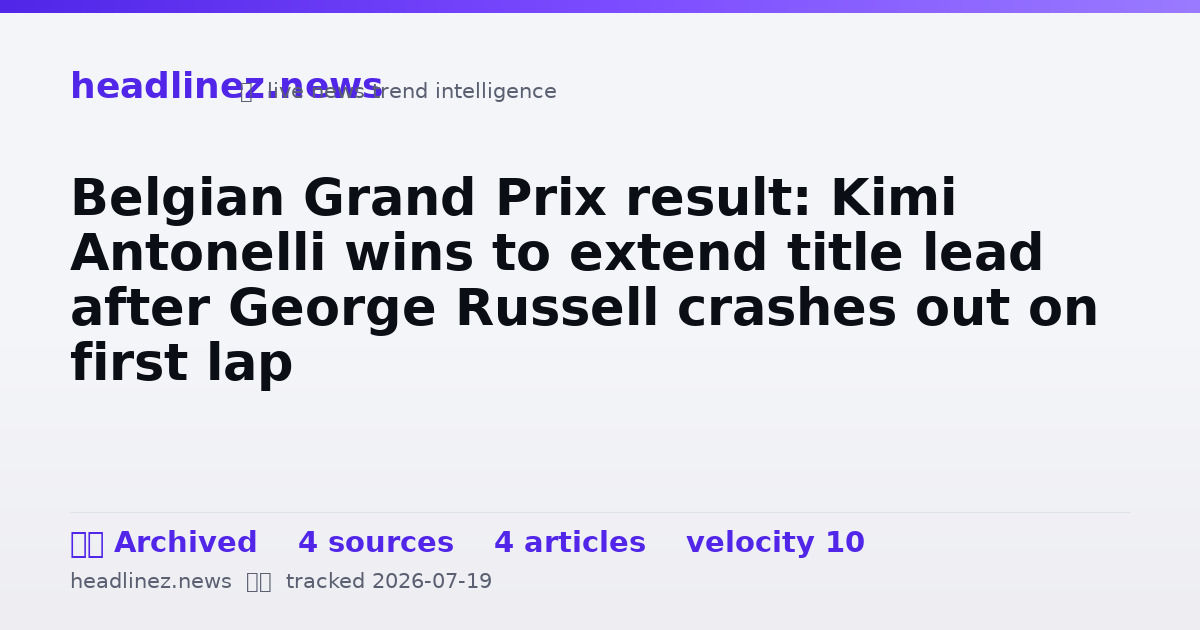 Visual summary for Belgian Grand Prix result: Kimi Antonelli wins to extend title lead after George Russell crashes out on first lap