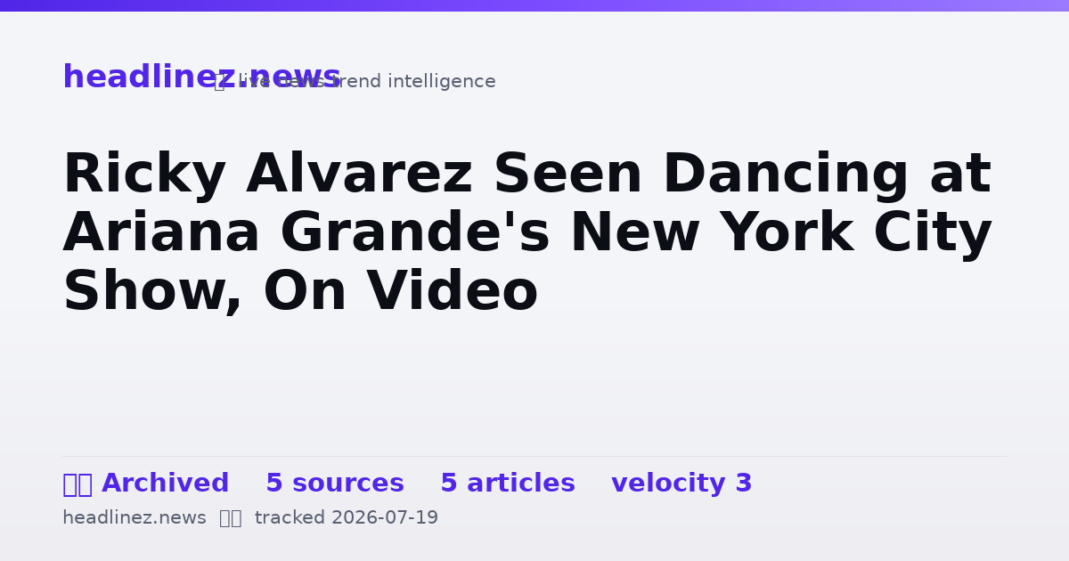 Visual summary for Ricky Alvarez Seen Dancing at Ariana Grande's New York City Show, On Video