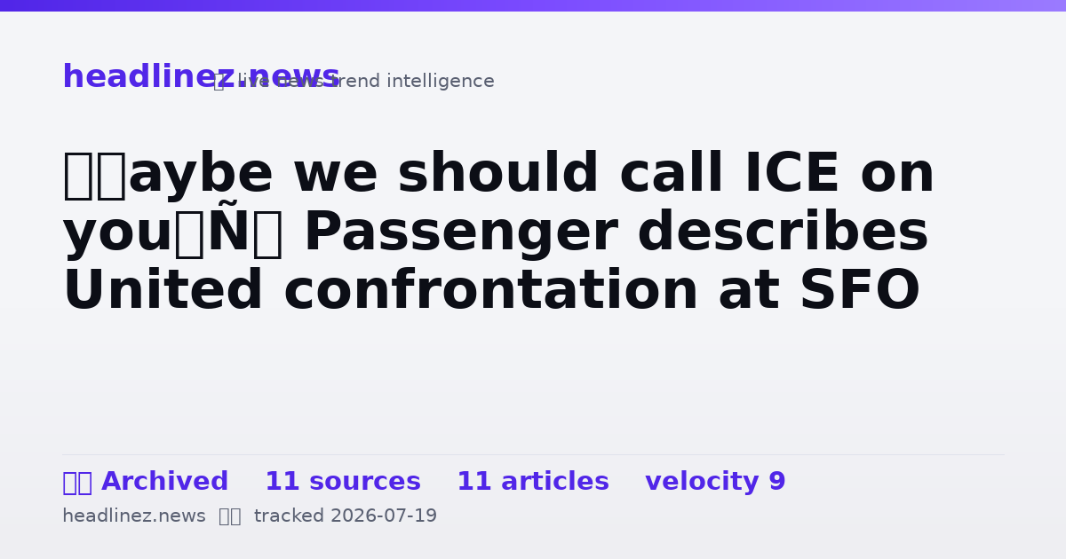 Visual summary for ‘Maybe we should call ICE on you’: Passenger describes United confrontation at SFO