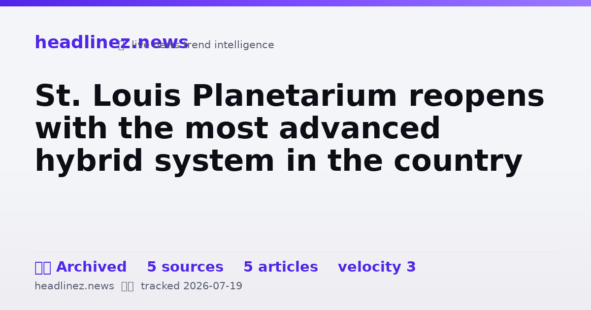 Visual summary for St. Louis Planetarium reopens with the most advanced hybrid system in the country