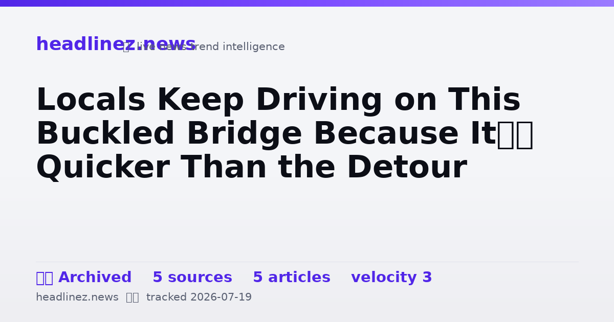 Visual summary for Locals Keep Driving on This Buckled Bridge Because It’s Quicker Than the Detour