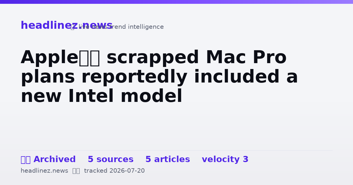Visual summary for Apple’s scrapped Mac Pro plans reportedly included a new Intel model