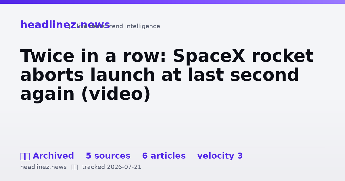 Visual summary for Twice in a row: SpaceX rocket aborts launch at last second again (video)