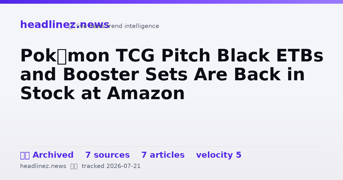 Visual summary for Pokémon TCG Pitch Black ETBs and Booster Sets Are Back in Stock at Amazon
