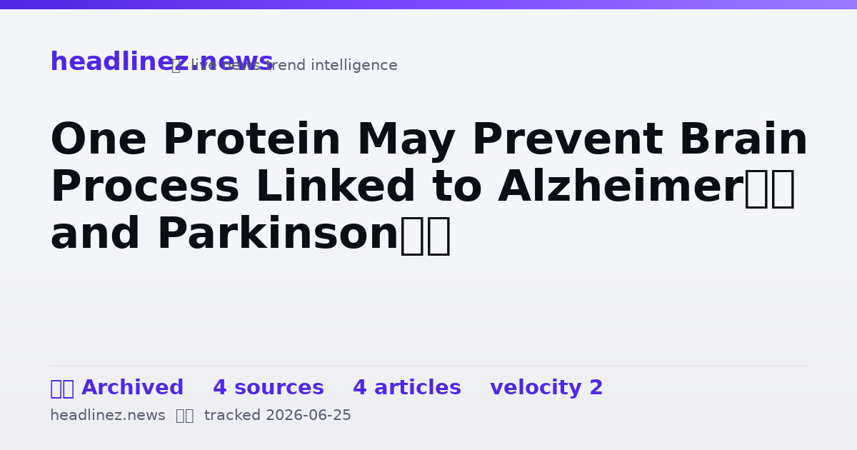 Visual summary for One Protein May Prevent Brain Process Linked to Alzheimer’s and Parkinson’s