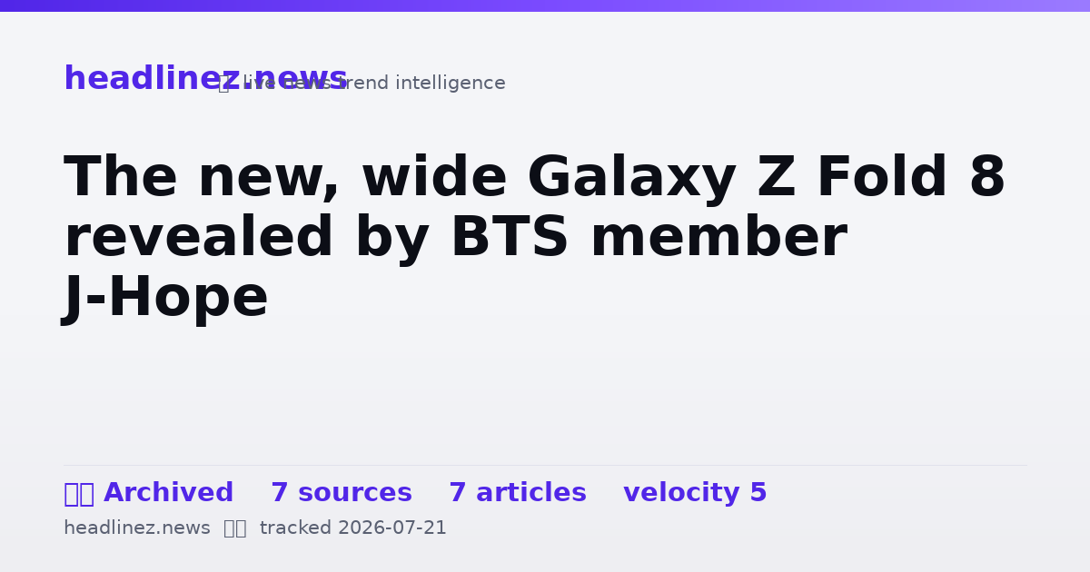Visual summary for The new, wide Galaxy Z Fold 8 revealed by BTS member J-Hope