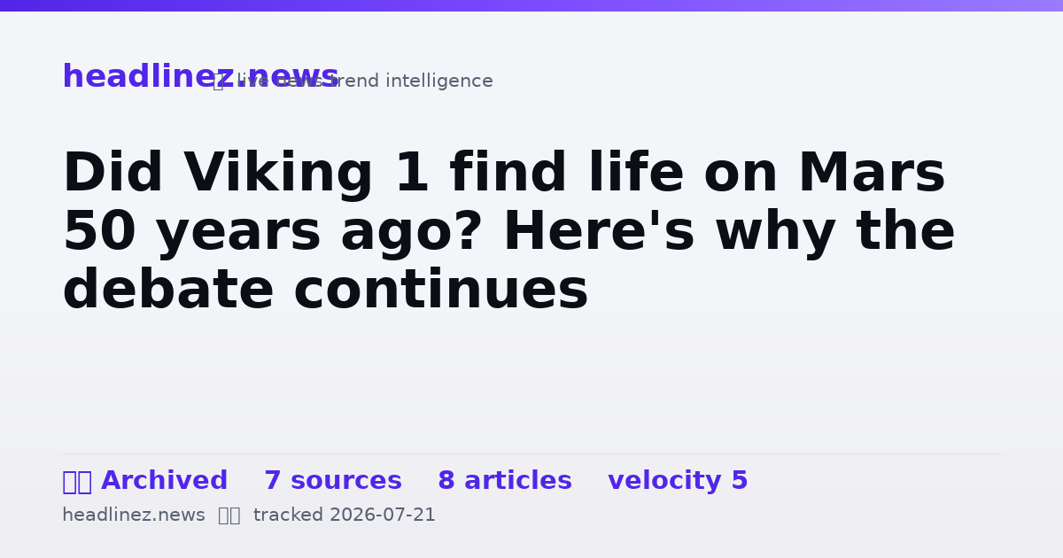 Visual summary for Did Viking 1 find life on Mars 50 years ago? Here's why the debate continues