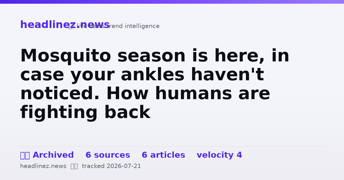 Visual summary for Mosquito season is here, in case your ankles haven't noticed. How humans are fighting back