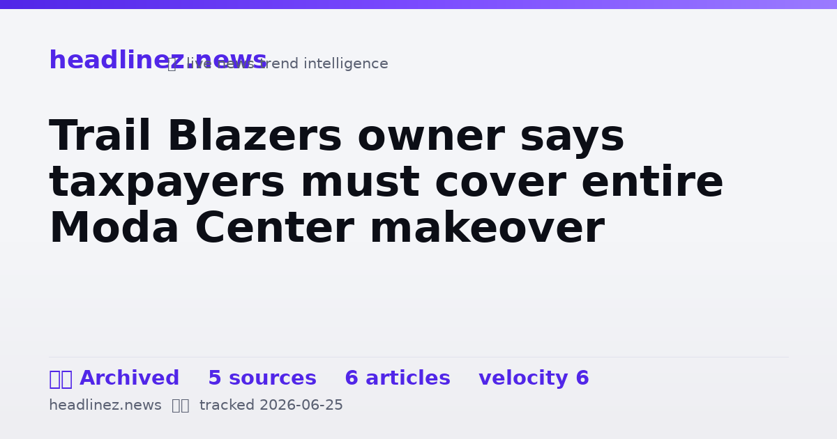 Visual summary for Trail Blazers owner says taxpayers must cover entire Moda Center makeover