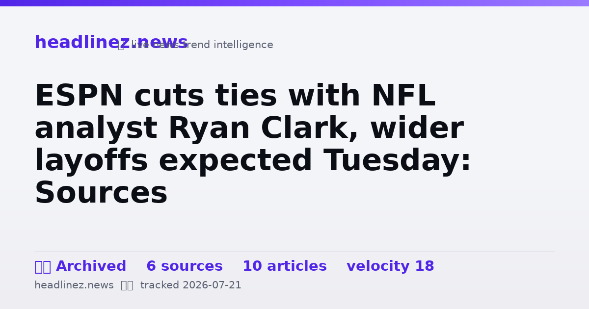 Visual summary for ESPN cuts ties with NFL analyst Ryan Clark, wider layoffs expected Tuesday: Sources