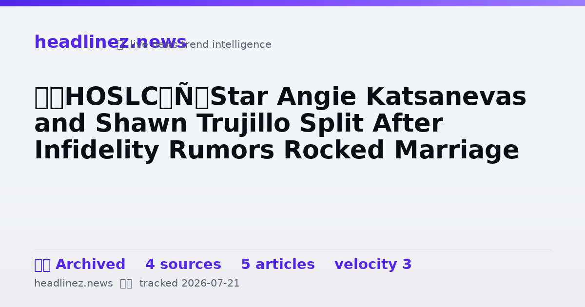 Visual summary for ‘RHOSLC’ Star Angie Katsanevas and Shawn Trujillo Split After Infidelity Rumors Rocked Marriage