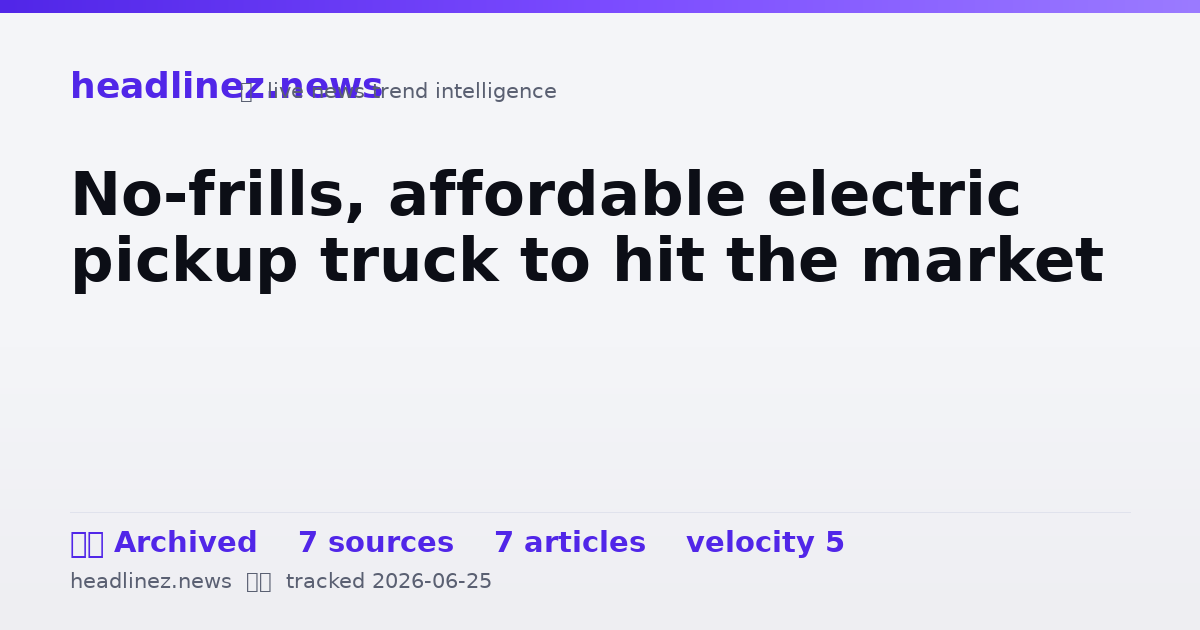 Visual summary for No-frills, affordable electric pickup truck to hit the market