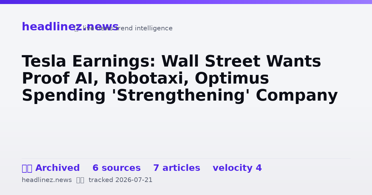 Visual summary for Tesla Earnings: Wall Street Wants Proof AI, Robotaxi, Optimus Spending 'Strengthening' Company