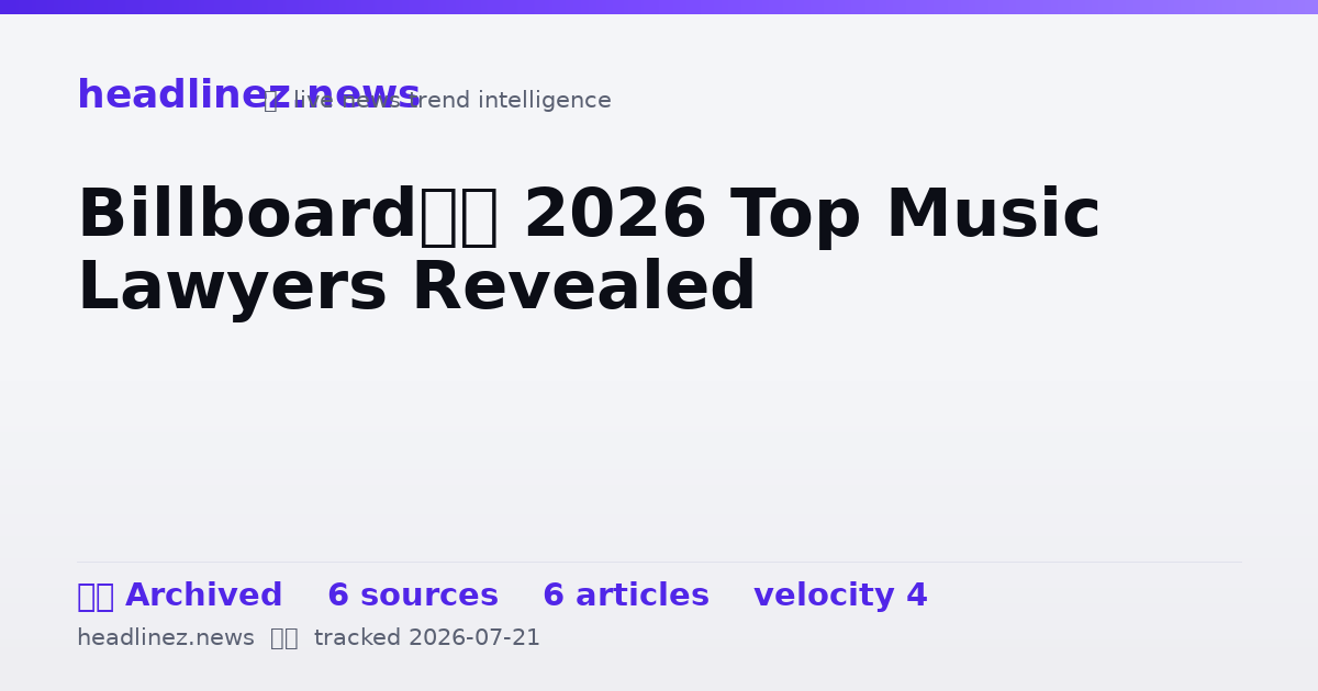 Visual summary for Billboard’s 2026 Top Music Lawyers Revealed