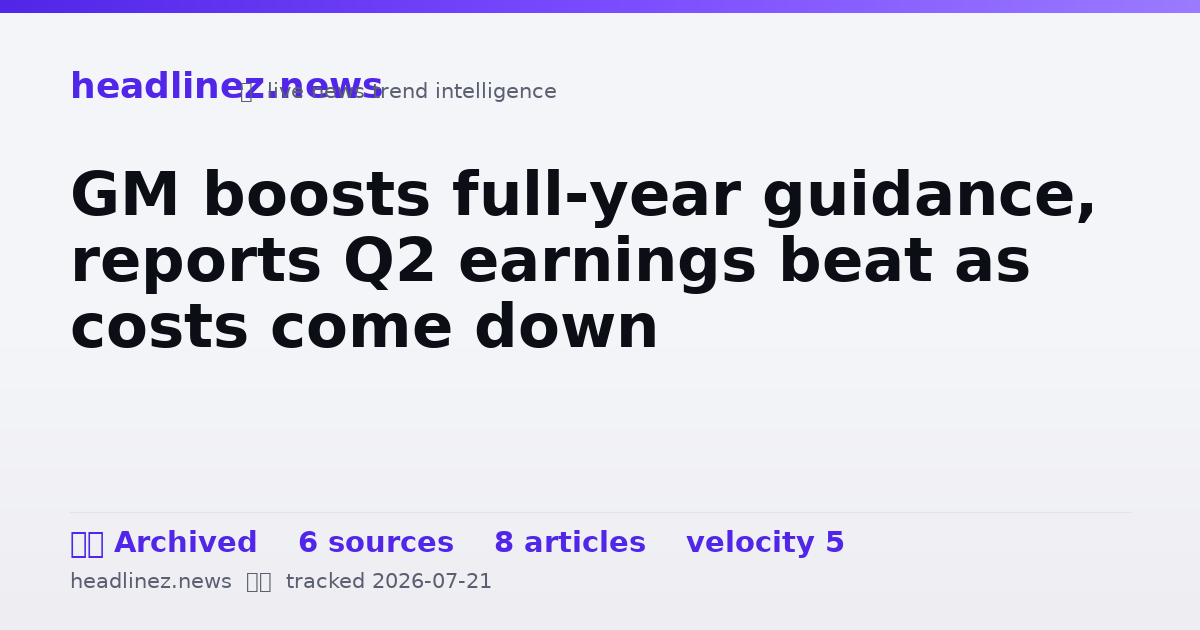 Visual summary for GM boosts full-year guidance, reports Q2 earnings beat as costs come down