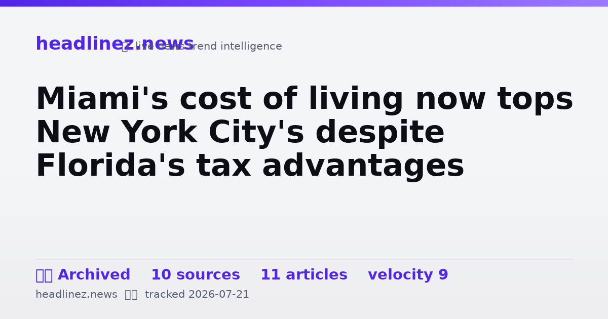 Visual summary for Miami's cost of living now tops New York City's despite Florida's tax advantages