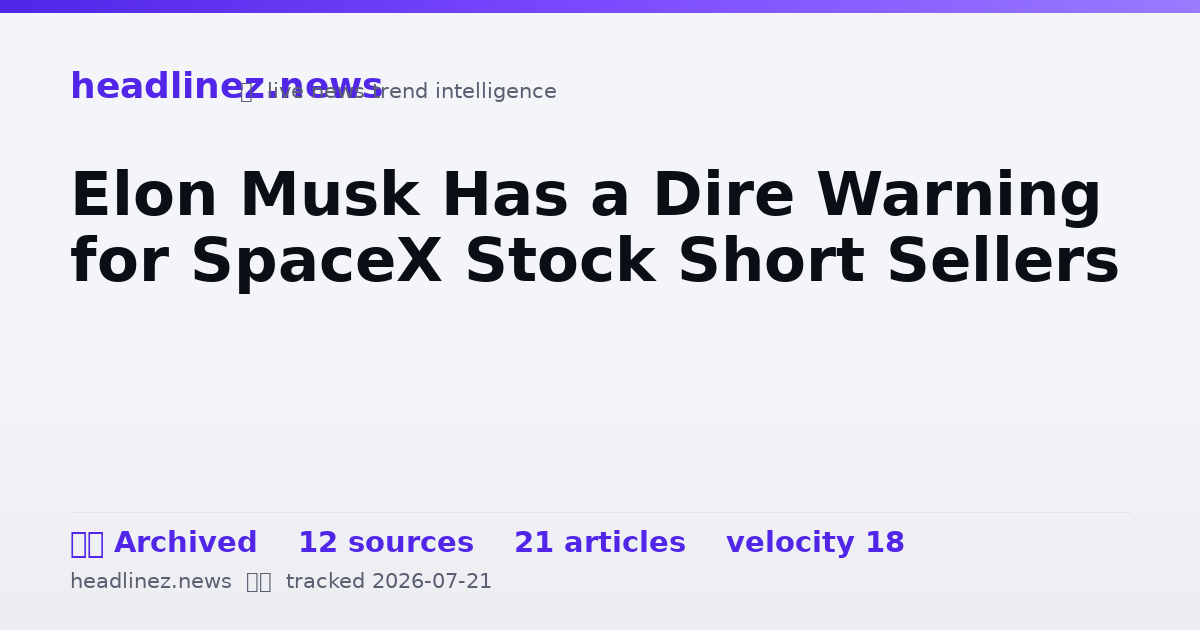 Visual summary for Elon Musk Has a Dire Warning for SpaceX Stock Short Sellers